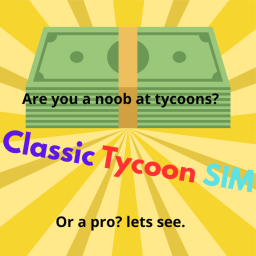 Classic Tycoon Sim