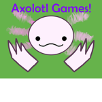 Axolotl Games!
