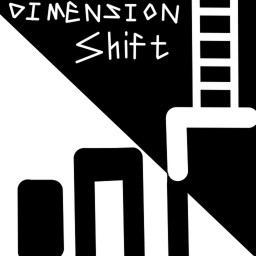 Dimension Shift NEW LEVELS!!