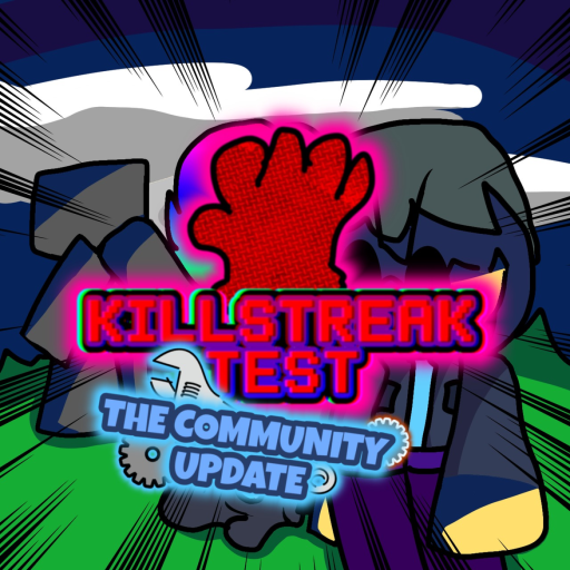 Killstreak Test