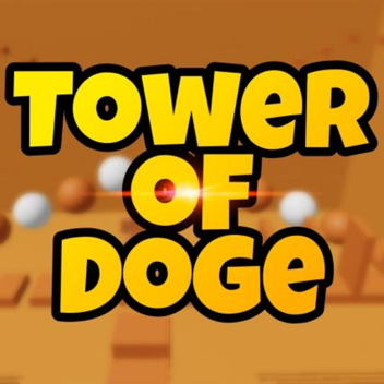 [FREE GRAVITY & SPEED COIL] Tower of Doge