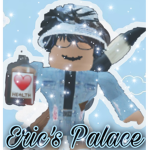 || Eric’s Palace <3 ||