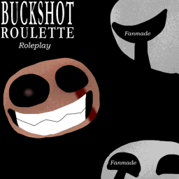 BuckShot Roulette: RolePlay!