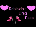 Robloxia's Drag Race