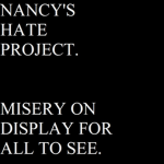 NANCY'S HATE PROJECT