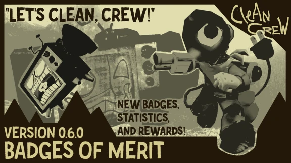 [BADGES!] Clean Crew 🧹