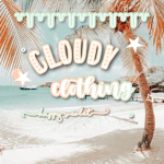 *~cloudy clothing~*