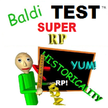 baldi Test Super RP (Update)