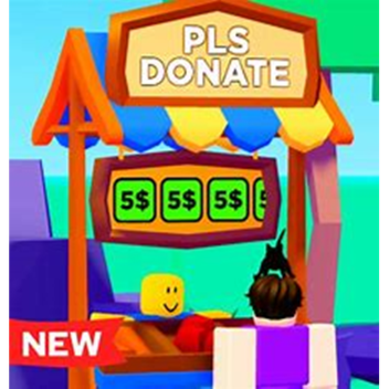 PLS DONATE (NEW)