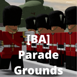 [BA] Parade Grounds