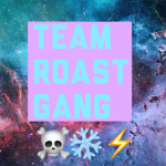 Team ROAST GANG