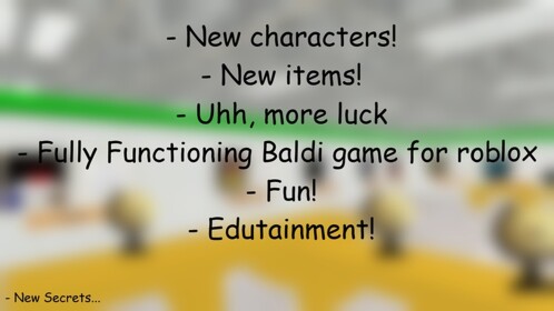 Baldi’s Better Basics in Edutainment and Survival