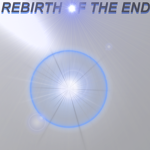 Rebirth of the End