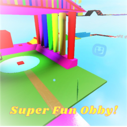 Super Fun Obby!
