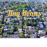 Tiny Homes - A Neighborhood of Wonder!