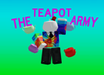 The (Official) Teapot Army