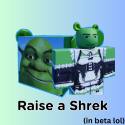 [Stop update] Raise a shrek