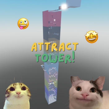 attract tower!