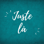 Juste là Restaurants™