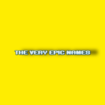The Very Epic Names