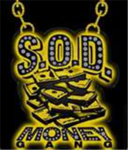 S.O.D. money gang