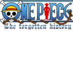 One Piece Forgotten History™