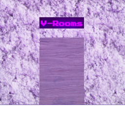 V Rooms. Early Release