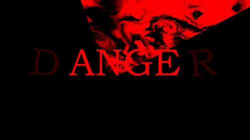 D.A.N.G.E.R