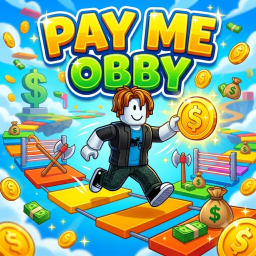 Pay Me Obby!💰