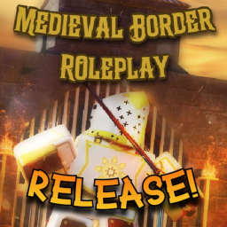 Medieval Border RP! [UPD] 💰