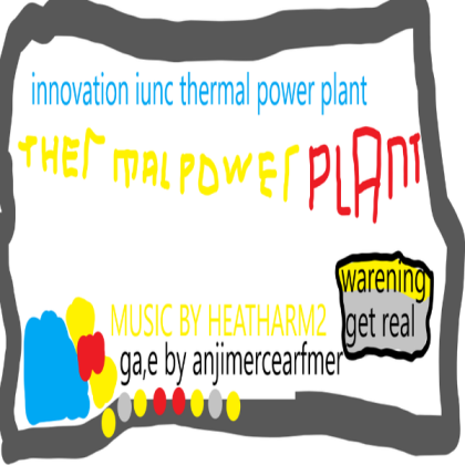 innovation inc thermal power plant but its cursed Roblox decal