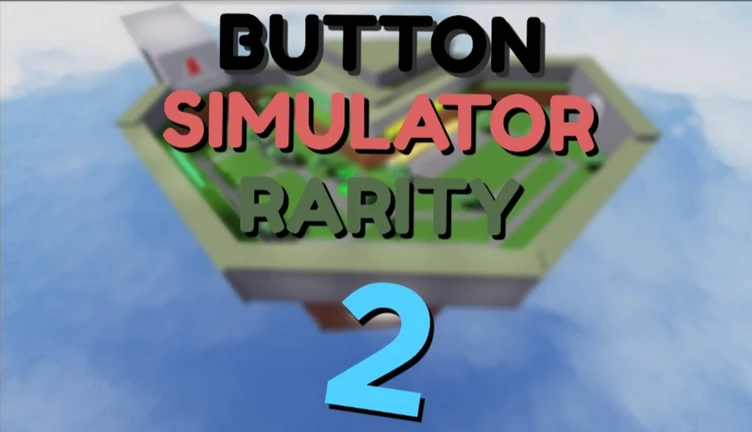 Button simulator rarity 2 - Roblox