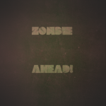 Zombie Ahead | Roblox Project