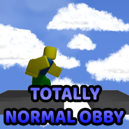 Totally Normal Obby [ Testing ]