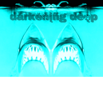 dārkęńįñg dêėp