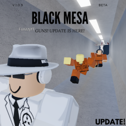 [SCP] Black Mesa (WE ARE BACK)