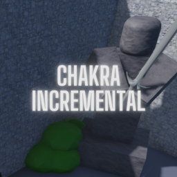 [ ANCIENT ] Chakra Incremental 🌋