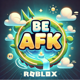 Be AFK But It Is Fun