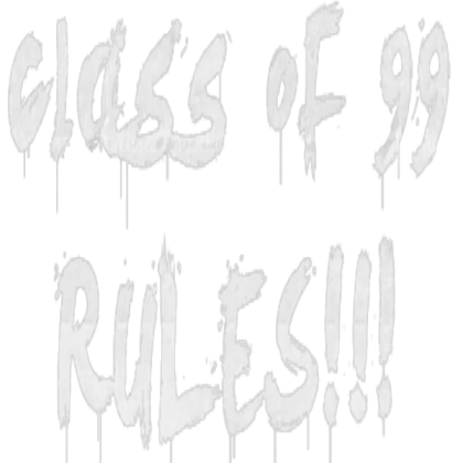FNV - "Class of 99 RULES!" Graffiti Roblox decal
