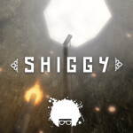 SHIGGY - BETA TESTING [READ DESC]