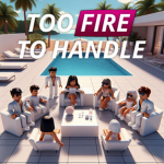 Too Fire To Handle