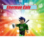 Sherman Cafe®