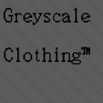 Greyscale Clothing