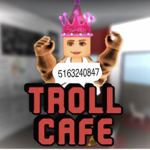 -TROLL CAFE-