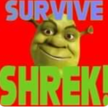 Survival The Shrek The Killer