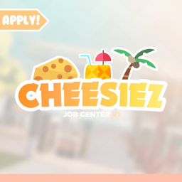 Get A Job! Cheesiez Job Center
