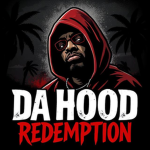 Da Hood Redemption Entertainment