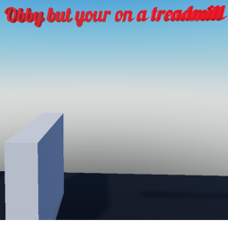 OBBY but you're on a treadmill [BETA]