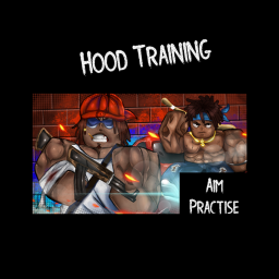 Da Hood Training