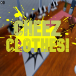 Cheez clothes